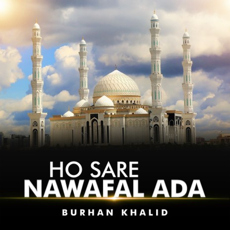 Ho Sare Nawafal Ada | Boomplay Music