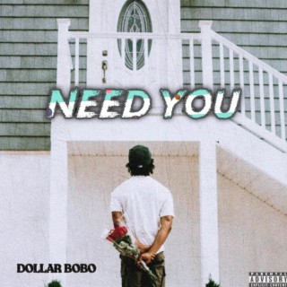 Need you