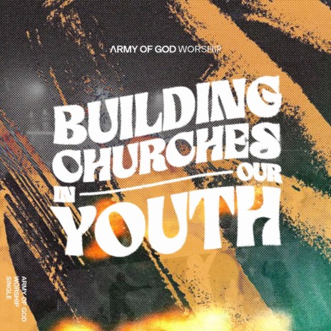 Building Churches in Our Youth | Boomplay Music