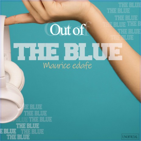 Out of the blue | Boomplay Music