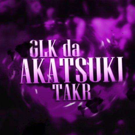 Glock Da Akatsuki ft. Sidney Scaccio