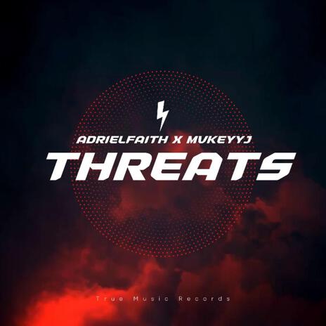 Threats ft. MvkeyyJ | Boomplay Music