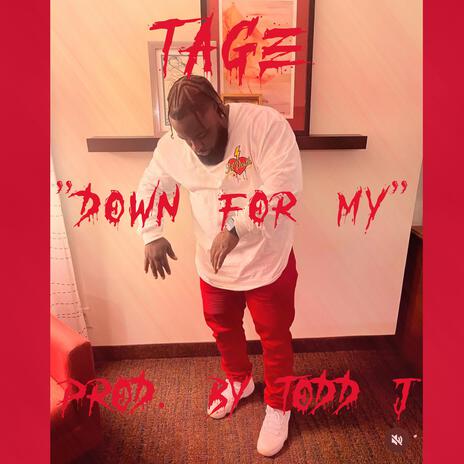 Down For My | Boomplay Music