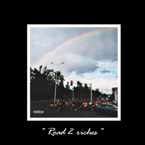 Road 2 Riches | Boomplay Music