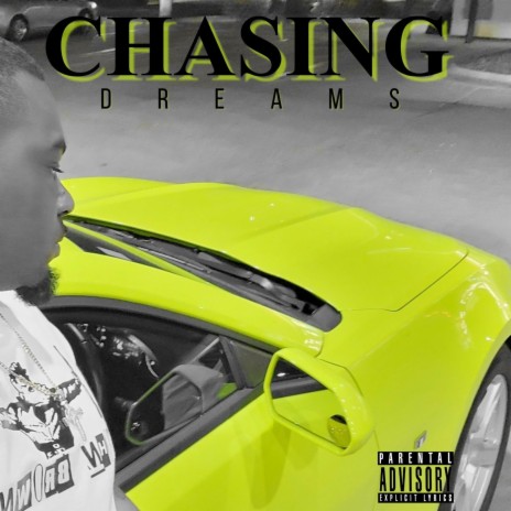 Chasing Dreams | Boomplay Music