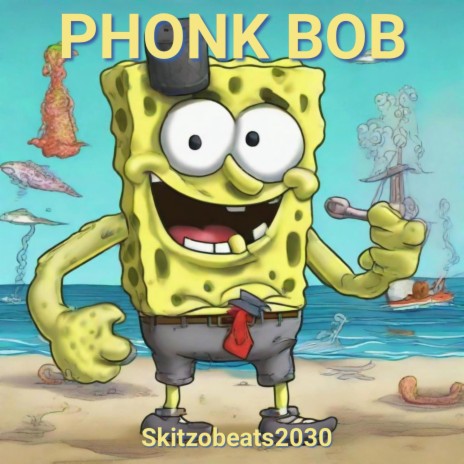 Phonk Bob | Boomplay Music