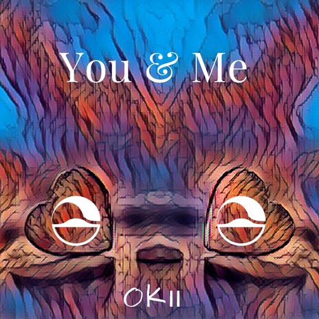 You & Me | Boomplay Music