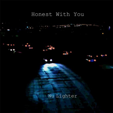 Honest with You | Boomplay Music