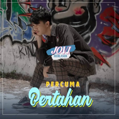 Percuma Bertahan | Boomplay Music