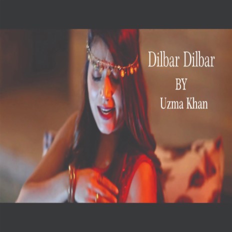 Dilbar Dilbar | Boomplay Music