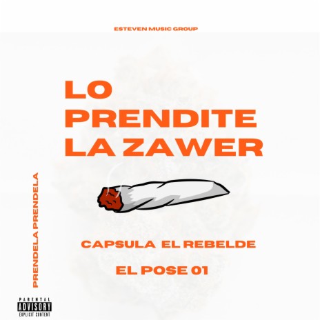Lo Prendite La Zawer | Boomplay Music