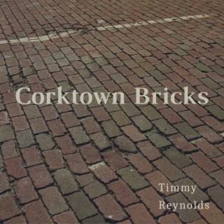 Corktown Bricks lyrics | Boomplay Music