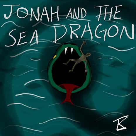 JONAH AND THE SEA DRAGON