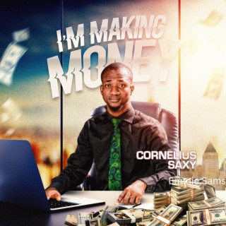 I'M MAKING MONEY (Live) ft. Emmie Sams lyrics | Boomplay Music