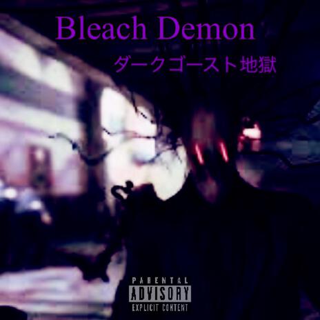 Bleach Demon | Boomplay Music