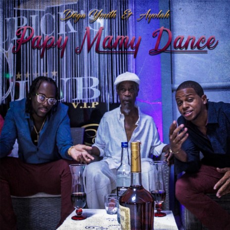 Papy mamy dance ft. AYOLAH | Boomplay Music