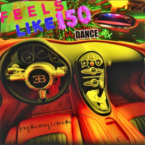 Feels Like 150 (Dance Mix) ft. Beatsbytorian & Mrlnly