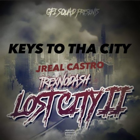 KEYS TO THE CITY ft. JREAL CASTRO | Boomplay Music