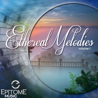 Ethereal Melodies, Vol. 1