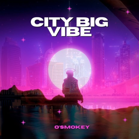City Big Vibe | Boomplay Music