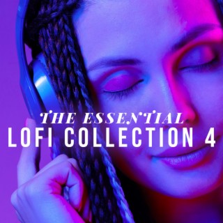 The Essential Lofi Collection 4