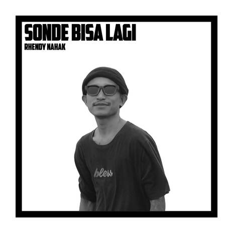 SONDE BISA LAGI | Boomplay Music