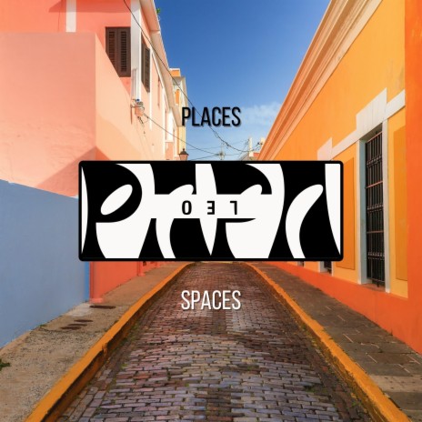 Places Spaces | Boomplay Music