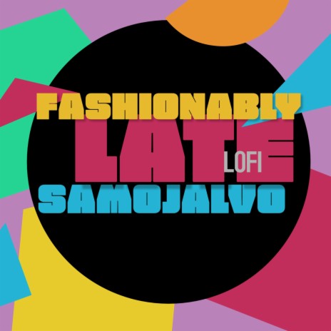 Famouz - Fashionably Late MP3 Download & Lyrics