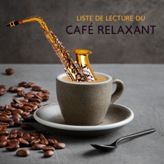 Liste de lecture du café relaxant: Musique pour restaurant, Café-bar, Bar à cocktails