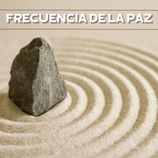 Frecuencia de la Paz: Música de Tranquilidad para Meditar y Sentirse Bien en el Interior