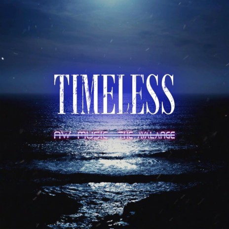 Timeless (feat. TheAvalange) | Boomplay Music