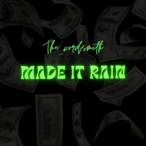 Made It Rain | Boomplay Music