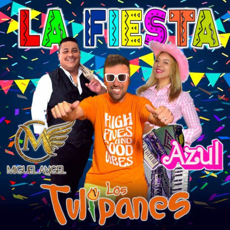 La Fiesta ft. Miguel Angel & Azul Carrizo | Boomplay Music