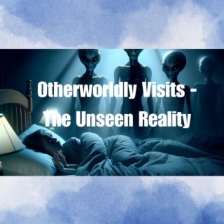 Debra Kauble's Encounter with UFO’s and Aliens | The Unseen Reality