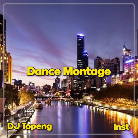 Dance Montage (Inst) | Boomplay Music