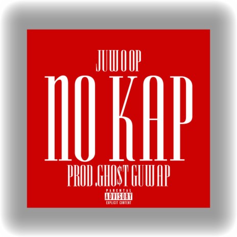 No Kap ft. Juwoop | Boomplay Music
