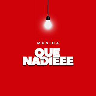 Que Nadie