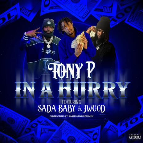 IN A HURRY ft. Sada Baby & J Wood | Boomplay Music