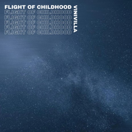 Flight of childhood | Boomplay Music