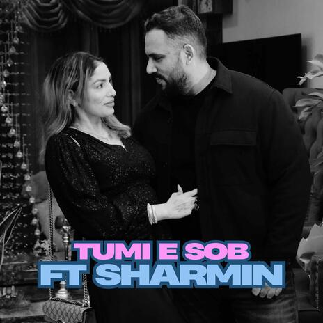 Tumi e sob রবিন রাফান অরিজিনাল ft. Bristy | Boomplay Music