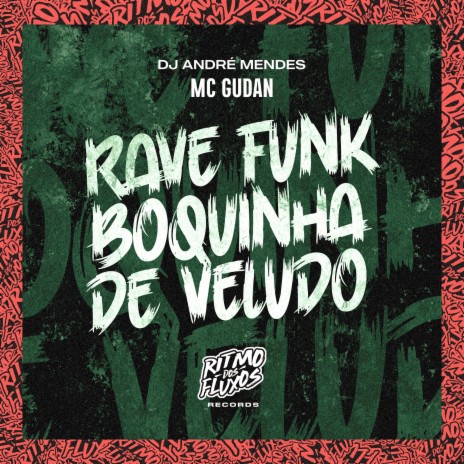 Rave Funk Boquinha de Veludo ft. DJ André Mendes | Boomplay Music