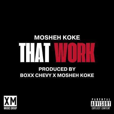 That Work ft. Boxx Chevy | Boomplay Music