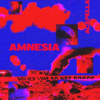 Amnesia (Acapella)