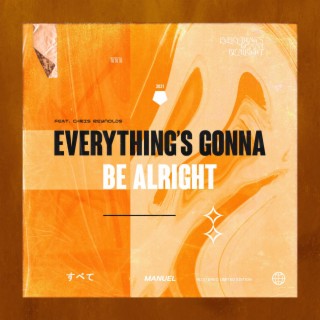 Everything's Gonna Be Alright (REMIX)