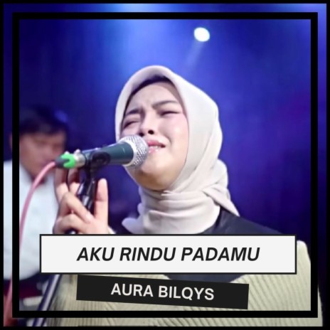 Aku Rindu Padamu | Boomplay Music