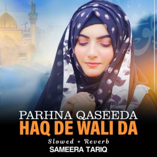 Parhna Qaseeda Haq De Wali Da Lofi