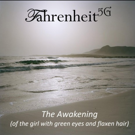The Awakening (of the Girl with Green Eyes and Flaxen Hair) | Boomplay Music