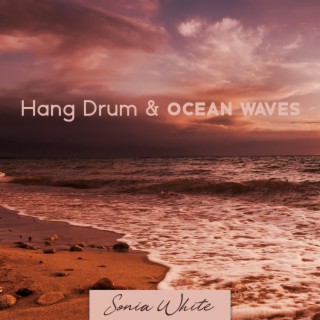 Hang Drum & Ocean Waves: Morning on the Beach (Nature Ringtones 2022)