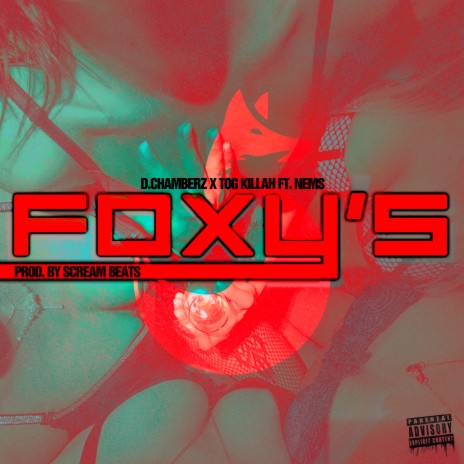 Foxy's ft. TOG Killah & Nems | Boomplay Music