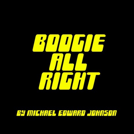 Boogie All Right | Boomplay Music